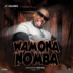 JC Kalinks – Wamona Nomba | MP3 Download